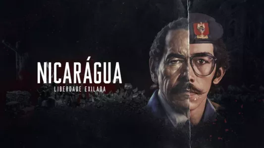 Nicarágua: Liberdade Exilada