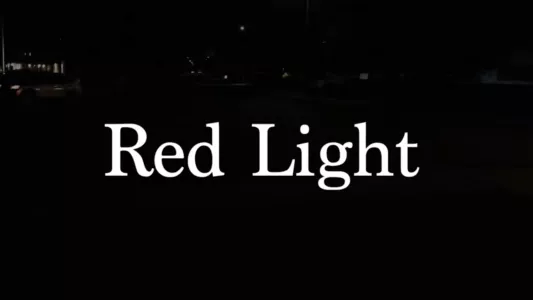 Watch Red Light Trailer