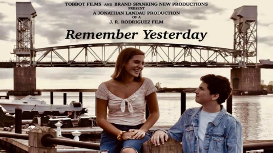Watch Remember Yesterday Trailer