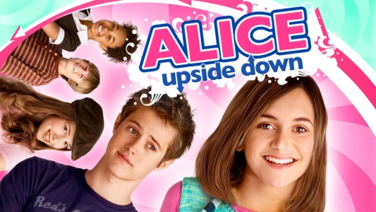 Watch Alice Upside Down Trailer