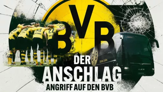 Der Anschlag - Angriff auf den BVB