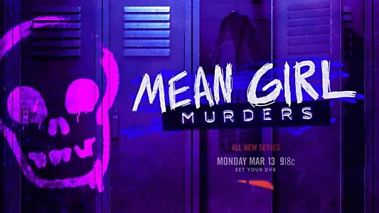 Watch Mean Girl Murders Trailer