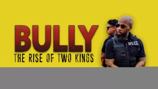 Bully: The Rise of Two Kings