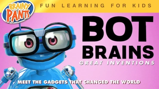 Watch Bot Brains: Great Inventions Trailer
