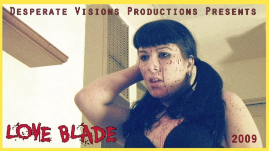 Watch Love Blade Trailer