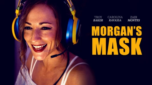 Watch Morgan's Mask Trailer