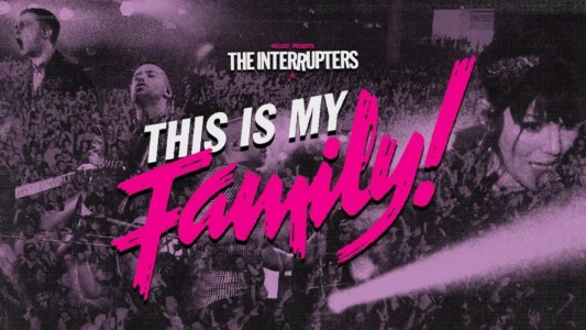The Interrupters: This is My Family!