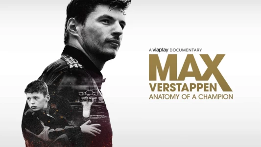 Watch Max Verstappen: Anatomy of a Champion Trailer