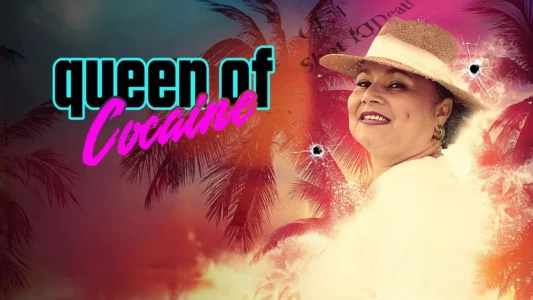 Watch Queen of Cocaine Trailer