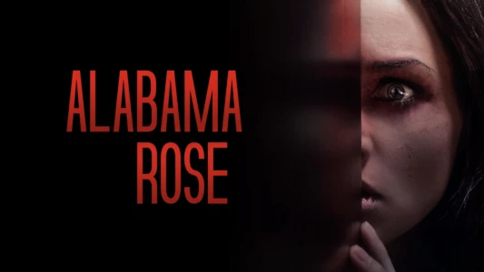 Watch Alabama Rose Trailer