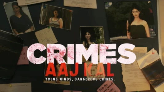 Watch Crimes Aaj Kal Trailer
