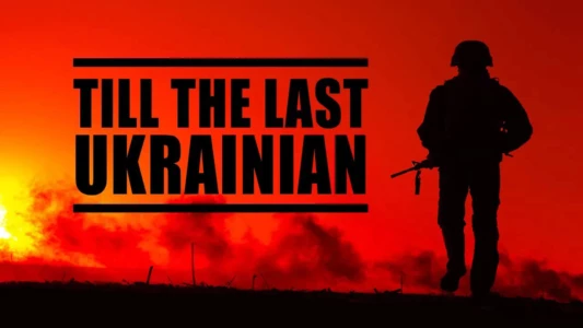 Till the Last Ukranian