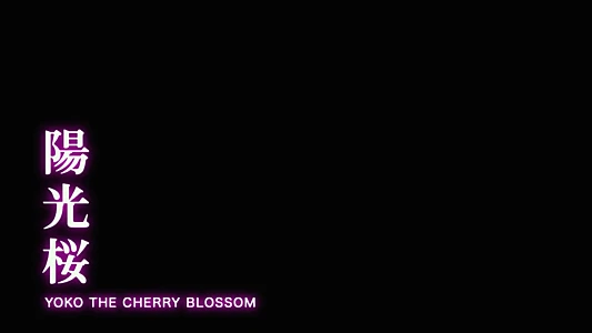 Watch Yoko the Cherry Blossom Trailer