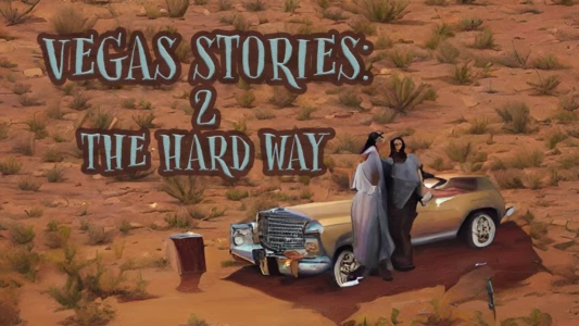 Watch Vegas Stories: 2 the Hard Way Trailer