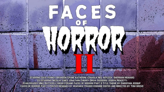 Watch Faces of Horror Part II Trailer