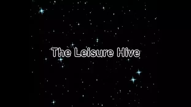Watch Doctor Who: The Leisure Hive Trailer