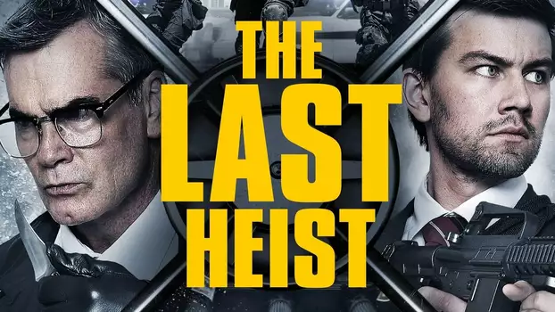 Watch The Last Heist Trailer