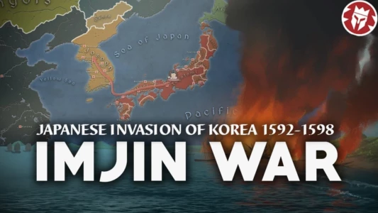 Watch Imjin War - Japanese Invasion of Korea 1592-1598 Trailer
