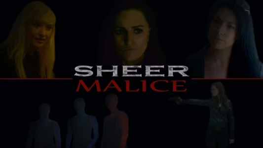 Watch Sheer Malice Trailer