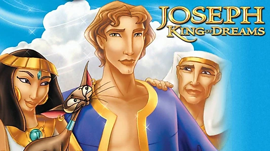 Joseph: King of Dreams