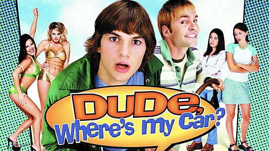 Dude, Where's My Car?