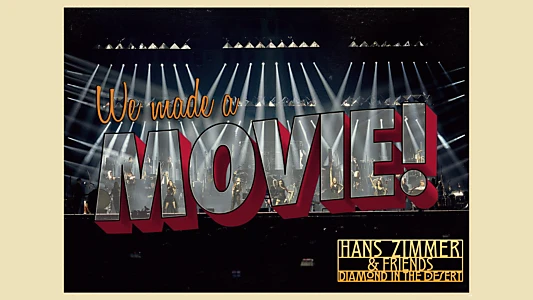 Hans Zimmer & Friends: Diamond in the Desert