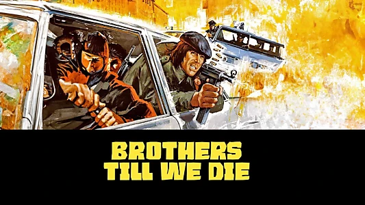 Brothers Till We Die