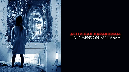 Paranormal Activity: The Ghost Dimension