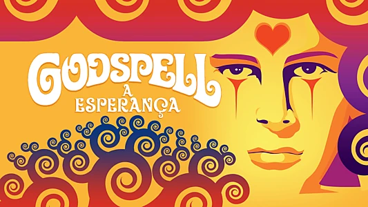 Godspell: A Musical Based on the Gospel According to St. Matthew