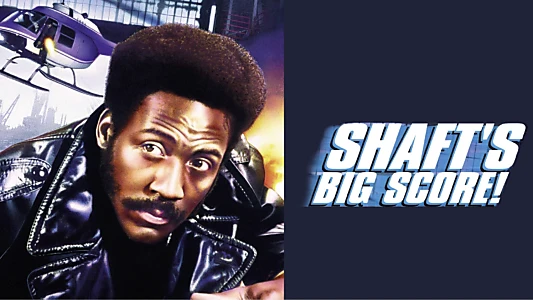 Shaft's Big Score!