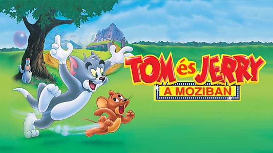 Tom and Jerry: The Movie