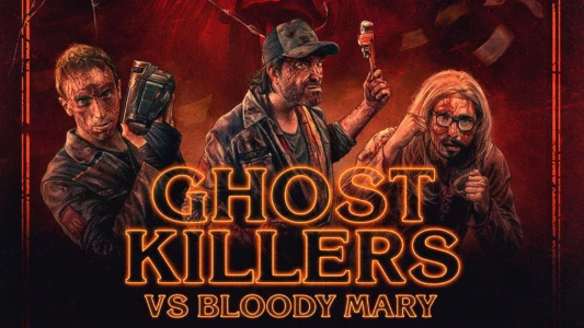 Ghost Killers vs. Bloody Mary