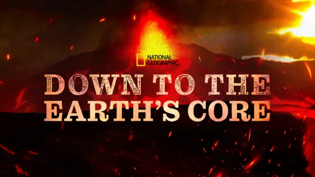 Down To The Earth's Core
