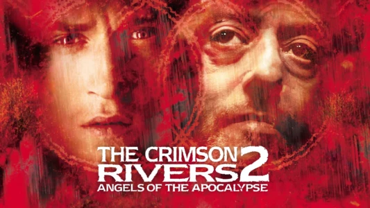Crimson Rivers II: Angels of the Apocalypse