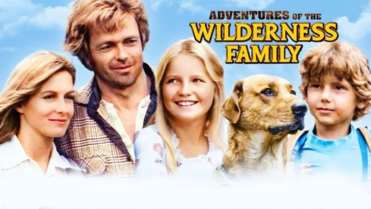 The Adventures of the Wilderness Family