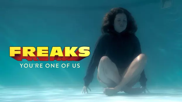Freaks – You're One of Us