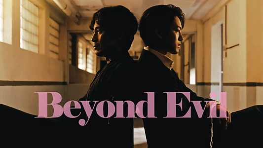 Beyond Evil