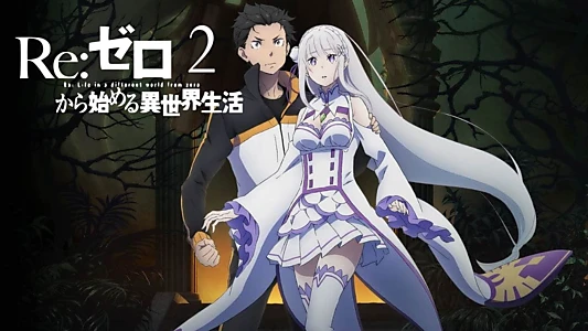 Re:ZERO -Starting Life in Another World-