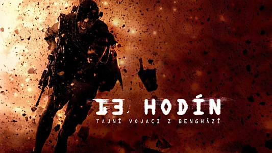 13 Hours: The Secret Soldiers of Benghazi