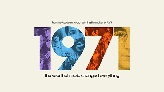 1971: The Year That Music Changed Everything