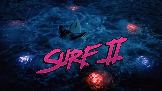 Surf II: The End of the Trilogy