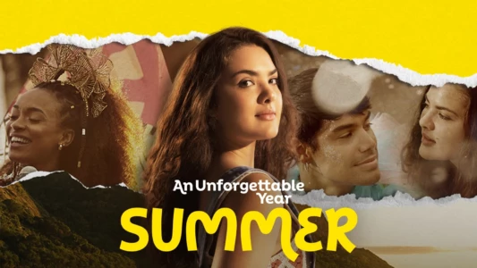 An Unforgettable Year – Summer