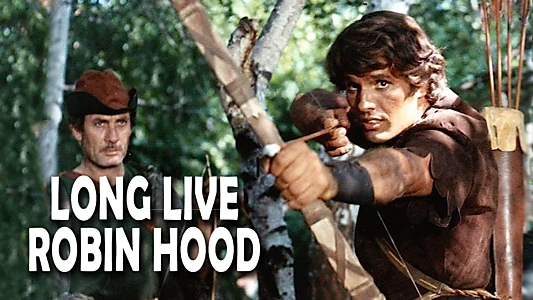 Long Live Robin Hood