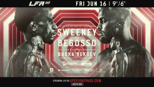 LFA 160: Sweeney vs. Begosso