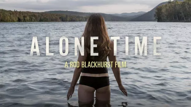 Watch Alone Time Trailer