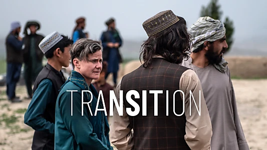 Watch Transition Trailer
