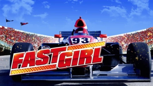 Watch Fast Girl Trailer