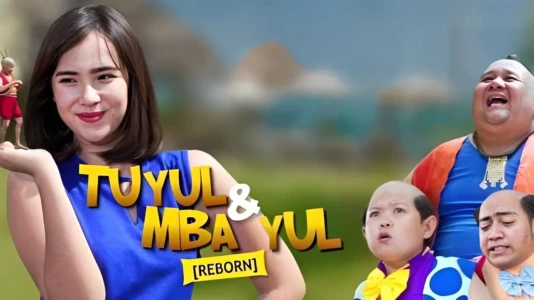 Tuyul & Mbak Yul: Reborn