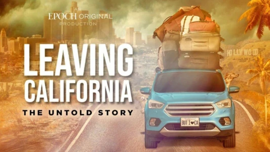 Watch Leaving California: The Untold Story Trailer