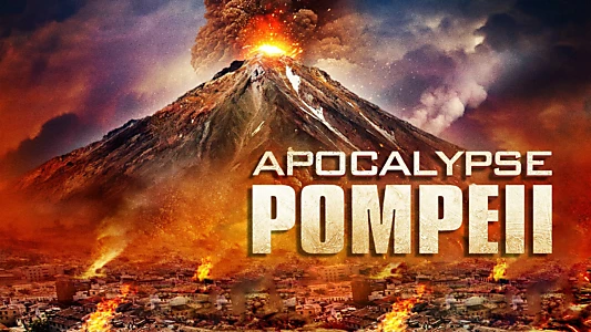 Watch Apocalypse Pompeii Trailer